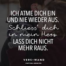 Ich Atme Dich Ein Und Nie Wieder Aus Schliess Dich In Mein Herz Lass Dich Nicht Mehr Raus Philipp Poisel Visual Statements Visual Statements Songtext Zitate Song Lyrics Zitate
