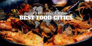 The World S 18 Best Food Cities Ranked Best Street Food World S Best Food Food