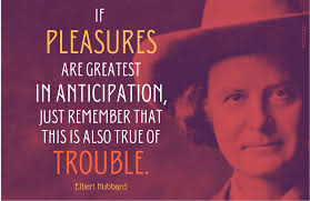 Quotations from Hubbard, Elbert