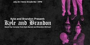 Kyle Barnet and Brandon Michael Do Stand up ...