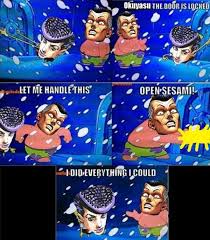 Okuyasu Forgets How To Use The Hand Again Jpeg Jojo S Bizarre Adventure Jojo S Bizarre Adventure Jojo Bizarre Jojo