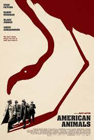 American Animals New Movie Trailer And Poster Https Teaser Trailer Com Movie American Animals American American Animals Best Movie Posters Evan Peters