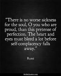 Perfectionism Rumi Quotes Rumi Rumi Love Quotes