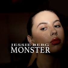 Fans Are Raving About Rising Artist Jessie Berg's Hit Single & Video for  “Monster” The Hype Magazine: Unveiling the Pulse of Urban Culture