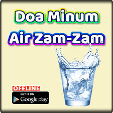 Air zam zam merupakan mata air suci yang memiliki kandungan mineral yang tinggi. Doa Minum Air Zam Zam Apps On Google Play