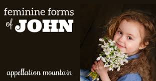John adams, john quincy adams, john tyler, john f. Feminine Forms Of John Jane Sian Johannah Appellation Mountain