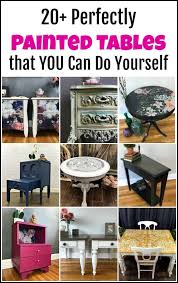 Painting furniture tables speak a lot about you as an individual and as a family. 20 Perfectly Painted Tables That You Can Do Yourself