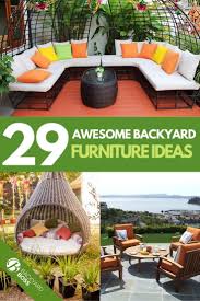 29 Backyard Furniture Ideas Unparalleled Ways To Relax Backyard Furniture Outdoor Furniture Ideas Backyards Best Outdoor Furniture