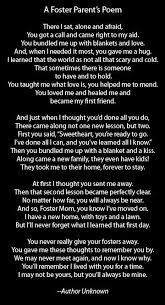 Did we miss your favorite foster care quote? Foster Parent S Poem Foster Parenting Parents Poem Adoption Quotes