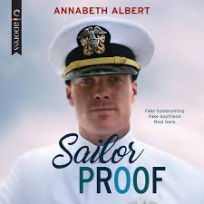 Amazon.com: Sailor Proof (Shore Leave Series, Book 1): 9781665073714:  Annabeth Albert: Libros