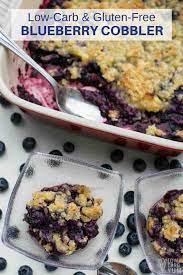 Low in fat and calories, blueberries are regarded as a superfood thanks to their levels of antioxidants and phytonutrients, which help protect the body from disease. Easy Low Carb Blueberry Cobbler Gluten Free Low Carb Yum