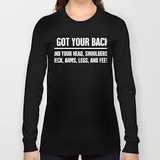 Therapist famous quotes & sayings: I Got Your Back Funny Massage Therapist Quote Long Sleeve T Shirt By Maroon Boy Society6