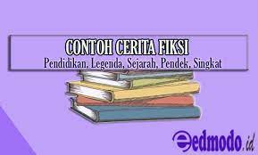 Contoh Cerita Fiksi Lengkap