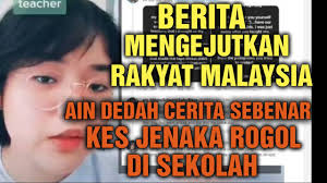 Kes pemb7nuhan kej4m chee gaik yap yang menjadi kntroversi di antara keadilan dan kuasa vip. Berita Mengejutkan Rakyat Malaysia Ain Dedah Cerita Sebenar Kes Jenaka Rogol Di Sekolah Youtube