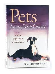 Only you know how your body works and what you feel like when you're healthy. Pets Living With Cancer A Pet Owner S Resource Robin Downing Downing Robin 9781583260227 Amazon Com Books