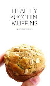 Healthy Zucchini Muffins Gimme Some Oven Recipe Zucchini Muffins Healthy Zucchini Muffins Recipes