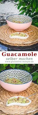 Guacamole Selber Machen Vegan Glutenfrei Rezepte Rezept In 2020 Guacamole Glutenfreie Rezepte Rezepte