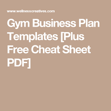 Gym Business Plan Templates Plus Free Cheat Sheet Pdf Gym Business Plan Business Plan Template How To Plan