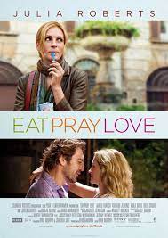 Eat Pray Love Eat Pray Love Movie Eat Pray Love Love Movie