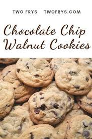 Two Frys Chocolate Chip Walnut Cookies In 2020 Chocolate Chip Walnut Cookies Walnut Cookies Cookies Recipes Chocolate Chip