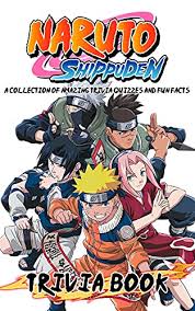 15 trivia questions, rated average. Quizzes Fun Facts Naruto Shippuden Trivia Book Fun And Challenging Trivia Questions Naruto Shippuden Perfectly Portable Pages English Edition Ebook Bell Carter Amazon Com Mx Tienda Kindle