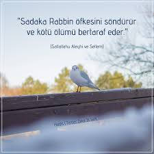 Sadaka Rabbin Ofkesini Sondurur Ve Kotu Olumu Bertaraf Eder Hadis Tirmizi Zekat 28 664 Sallallahu Aleyhi Ve Sellem Ozlu Sozler Guzel Soz Okuma