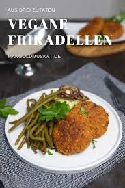 Wegane Frikadellen Aus 3 Zutaten Vegane Frikadellen Frikadellen Rezepte
