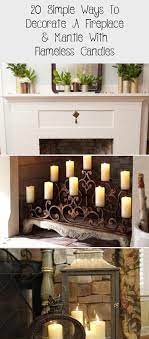 Easy Living Room Fireplace Mantel Decorating Ideas Using Flameless Led Battery Operated Candles Tea Li Fireplace Mantel Decor Flameless Candles Candle Decor