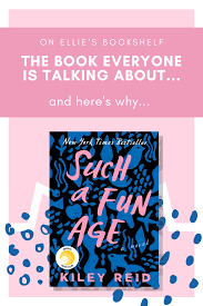 Book Review Such A Fun Age In 2020 Book Blogger Book Blog Book Review