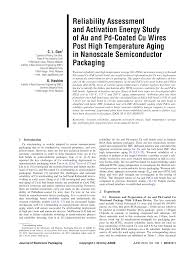 Best effort in getting the works done has been observed throughout the projects. Pdf Reliability Assessment And Activation Energy Study Of Au And Pd Coated Cu Wires Post High Temperature Aging In Nanoscale Semiconductor Packaging