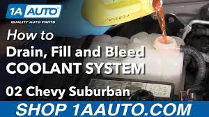 How To Drain Fill And Bleed Coolant System 00 06 Chevy Suburban Youtube