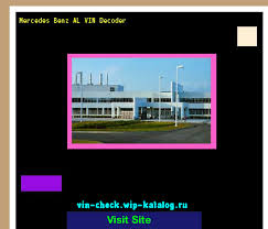 Mercedes Benz Al Vin Decoder Lookup Mercedes Benz Al Vin Number 165540 Mercedes Benz Search Mercedes Benz Al History Price And Car Loans