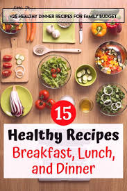 15 Healthy Recipes For Breakfast Lunch And Dinner Check Out These Healthy Recipe Ideas For Breakf In 2020 Healthy Dinner Healthy Recipes Healthy Breakfast Recipes