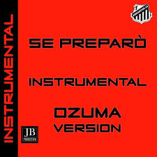 Juan carlos ozuna rosado (spanish pronunciation: Se Preparo Ozuna Instrumental Version Songs Download Free Online Songs Jiosaavn