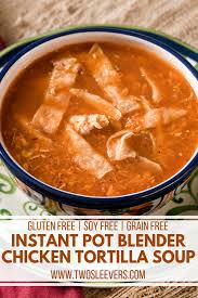 Instant Pot Blender Chicken Tortilla Soup Chicken Tortilla Soup Best Chicken Tortilla Soup Recipe Best Soup Recipes Easy Chicken Recipes Blender Recipes