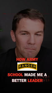 Army Ranger School was a key part of my journey to becoming the best leader  I could be. , I thrive