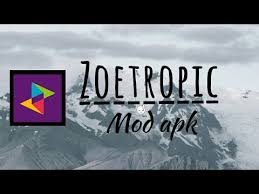 Zoetropic Mod Apk Download 2019 Zeotropic Premium Youtube
