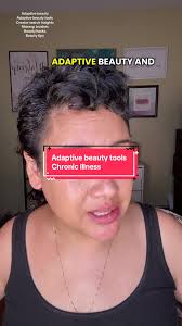 Adaptive Beauty Tools for Chronic Illness Support