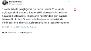 16.04.2020 tarihinde gece yarısı attığım tweet mesajımın yanlış anlaşılması beni fazlasıyla üzmüştür. Ercument Ovali Dan Heyecanlandiran Korona Virus Ilaci Aciklamasi Haberler Com Genel