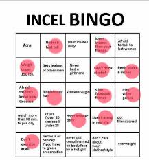 Congratulations, you've hit incel bingo, and your prize is that you can slug the next fat guy in a fedora you see right in the balls. Lemsip On Twitter Did Not Win In Incel Bingo Probably Best 2 Keep In Mind That I M A Disabled Trans Guy Lmao I Don T Shower Daily I Take A Bath Every Other