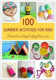 Don T Waste The Summer Wondering What To Do Check Out Our Ultimate List Of 100 Summer Summer Activities For Kids Activities For Kids Craft Activities For Kids