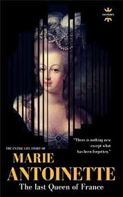 First mention in lead and first in body (plot. Amazon Com Marie Antoinette The Last Queen Of France The Entire Life Story Biography Facts Quotes Great Biographies Book 26 Ebook Hour The History Kindle Store