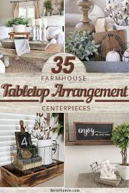 35 Unique Farmhouse Tabletop Arrangement Centerpieces Farmhouse Tabletop Minimalist Living Room Decor Country Farmhouse Decor