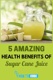 The Benefits Of Sugar Cane Juice Are Limitless Sugarcane Juice Juice Health