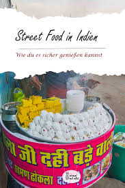 Keine Angst Vor Dem Kostlichen Essen Auf Indiens Strasse Mit Ein Paar Tipps Kannst Du Es Bedenkenlos Probieren Lebensmittel Essen Streetfood Essen
