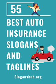 Best Auto Insurance Slogans And Taglines Car Insurance Slogan Insurance