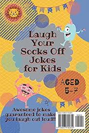 It's a faux pa. what do you call a hot dog. Laugh Your Socks Off Jokes For Kids Aged 5 7 500 Awesome Jokes Guaranteed To Make You Laugh Out Loud Lion Laughing Amazon Se Books
