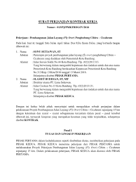 Definisi kontrak proyek (konstruksi) kontrak konstruksi adalah juga kontrak bisinis yang merupakan suatu perjanjian dalam bentuk tertulis kelengkapan yang dimaksud dalam kontrak kerja konstruksi, diantaranya kelengkapan desain, kelengkapan gambaran dan kelengkapan jaminan. Surat Perjanjian Kontrak Kerja