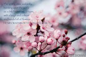 We did not find results for: Henry Wadsworth Longfellow Spring Quotes Flowers Spring Quotes Happy Spring Day Images