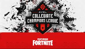 Avgl Org Collegiate Champions League Fortnite Finals